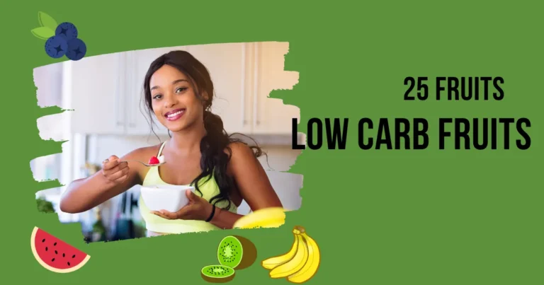 Low Carb Fruits: 25 Fruits