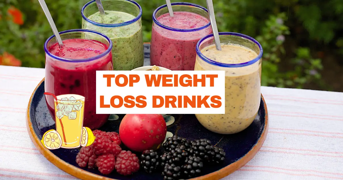 Top weight Loss drinks